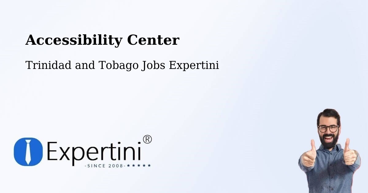Accessibility Statement – Trinidad and Tobago - Trinidad and Tobago Jobs Expertini
