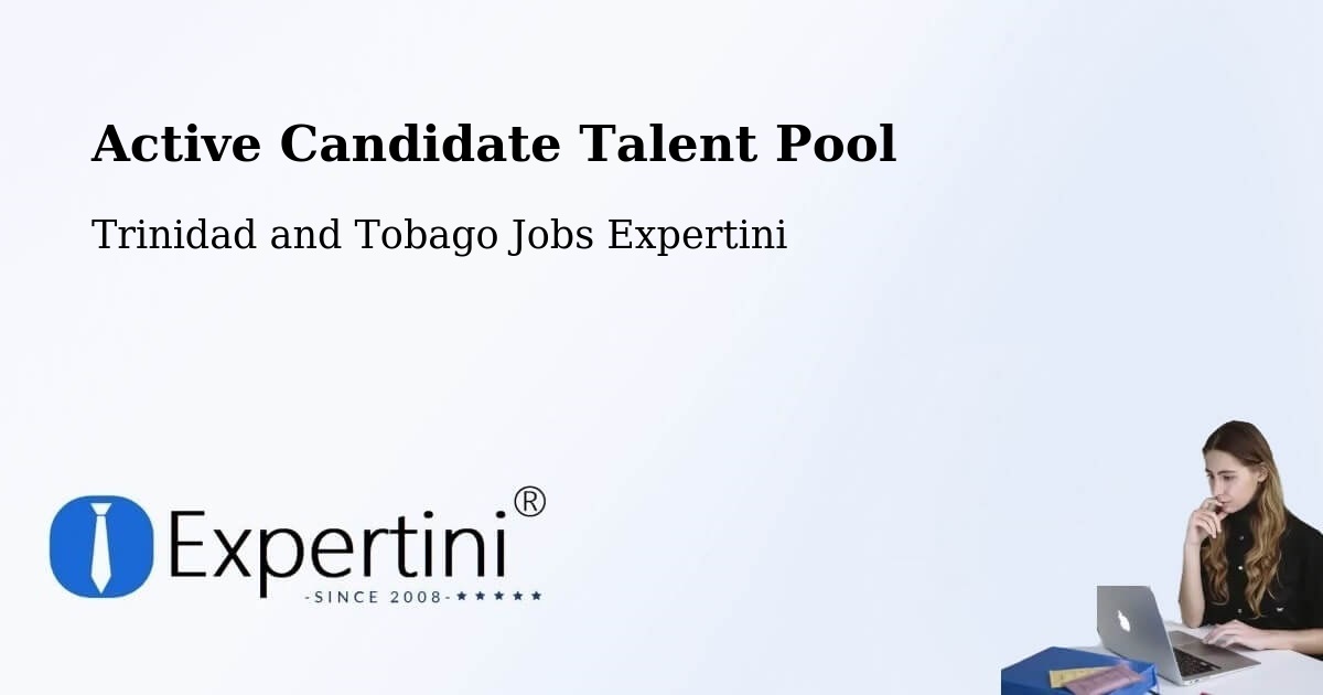 Active Candidate Talent Pool – Trinidad and Tobago - Trinidad and Tobago Jobs Expertini