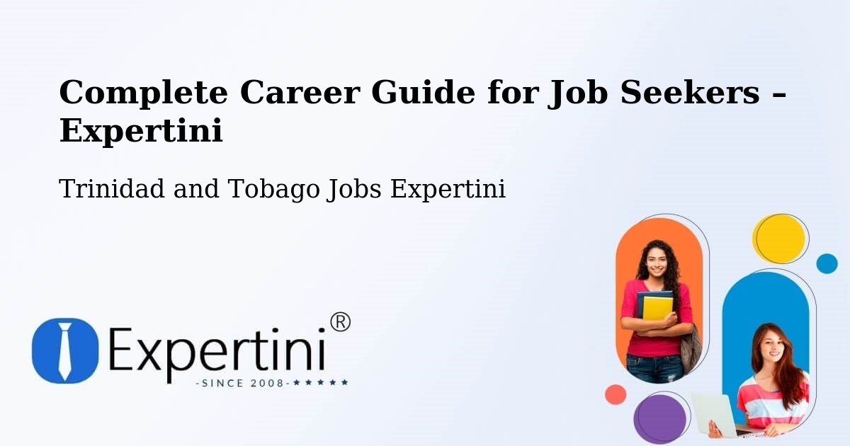 Career Guide for Job Seekers – Trinidad and Tobago - Trinidad and Tobago Jobs Expertini