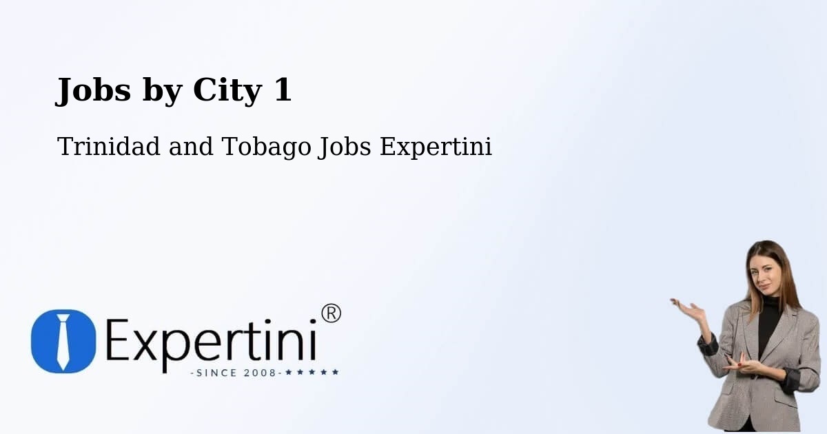 City Jobs in Trinidad and Tobago - Expertini
