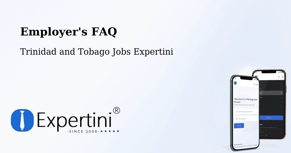 Employer's FAQ - Trinidad and Tobago Jobs Expertini