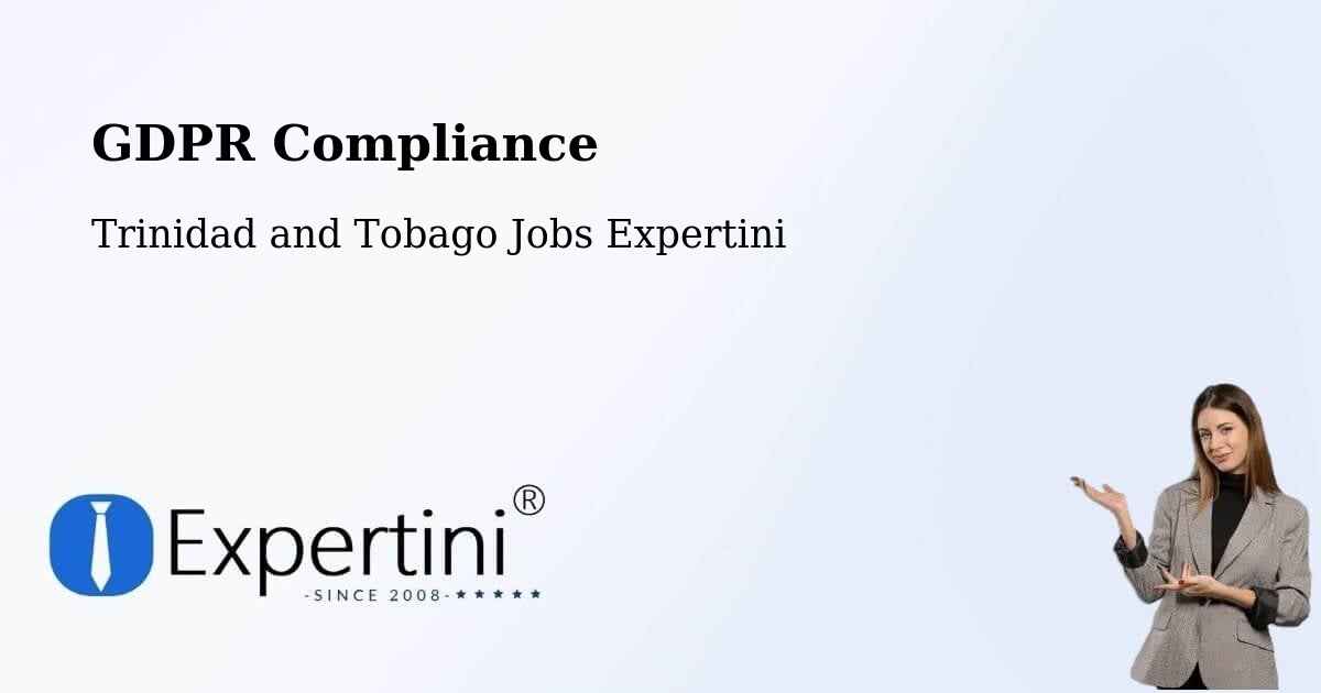 GDPR Compliance - Trinidad and Tobago Jobs Expertini