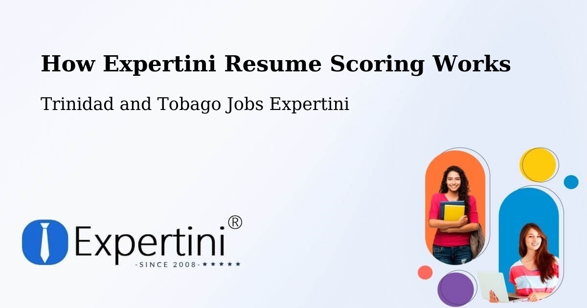 How Expertini Resume Scoring Works - Trinidad and Tobago Jobs Expertini