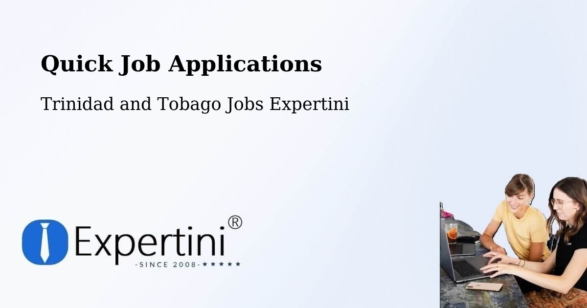 Quick Job Applications - Trinidad and Tobago Jobs Expertini