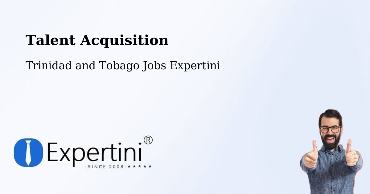 Talent Acquisition: Post Jobs, Find Candidates - Trinidad and Tobago Jobs Expertini