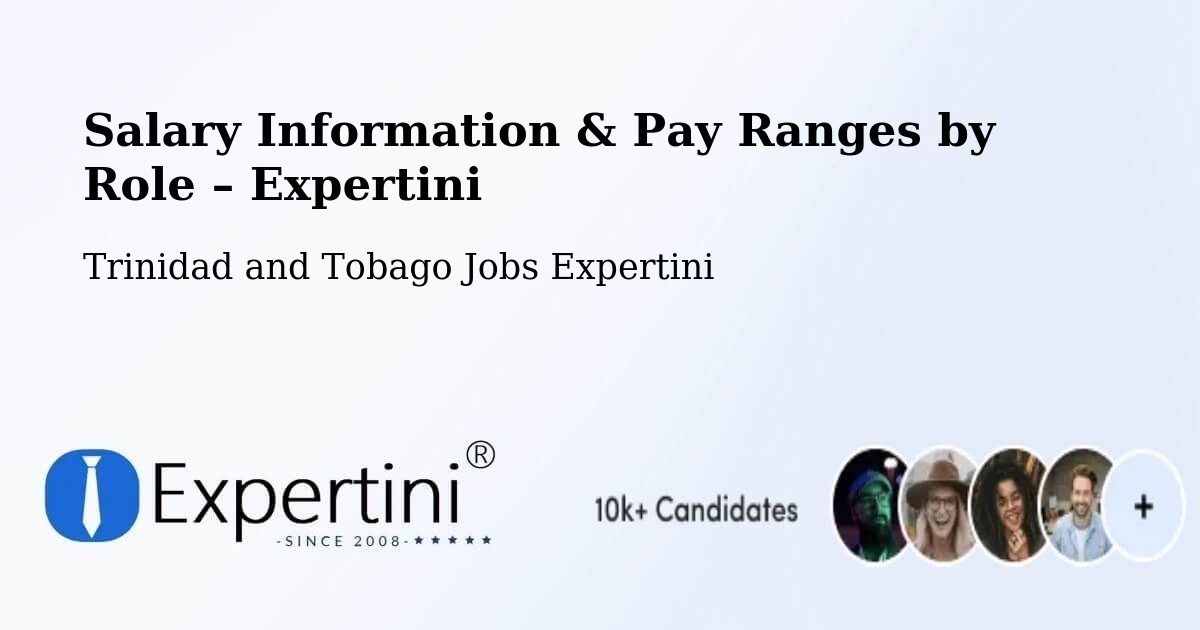 Salary Information & Pay Ranges – Trinidad and Tobago - Trinidad and Tobago Jobs Expertini
